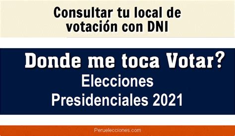 Ambos portales te llevarán a una ventana en que se te solicita el rut y demostrar que no eres un bot. Consultar con DNI - Donde me toca VOTAR - Elecciones 2021 ...