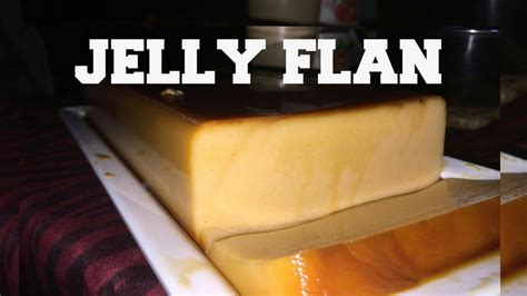 Jelly Flan Recipe How To Make Jelly Flan Youtube