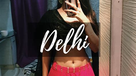 Delhi Vlog Ft Radhika Seth Shetroublemaker Youtube