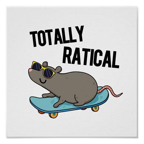Totally Ratical Funny Rat Pun Poster Zazzle Funny Rats Puns Cute Puns