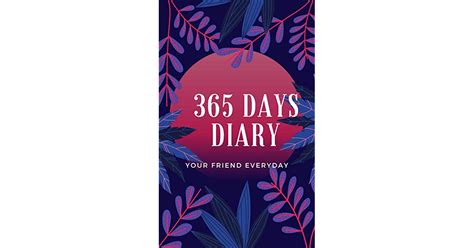 365 Days Diary Diary For Teenagers Diary For Woman By Naomi Nguyen