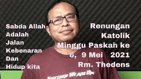 Minggu, 9 september 2018 belajar dari jojo markus 7: Renungan KATOLIK, Minggu Paskah ke-6, 9 Mei 2021#DV ...