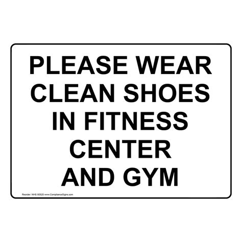 Please Wear Clean Shoes In Fitness Center And Gym Sign Nhe 50520