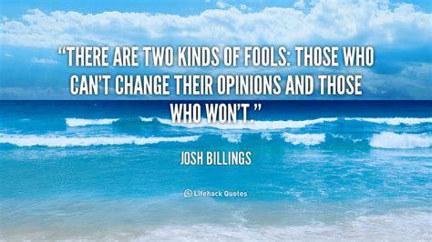 Daily Quote There Are Two Kinds Of Fools