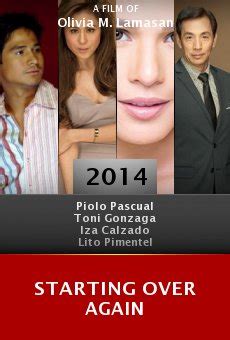 Piolo pascual, toni gonzaga, iza calzado production co: STARTING OVER AGAIN Full Movie (2014) Watch Online Free ...