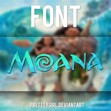 Moana Font By Pretttygirl On Deviantart