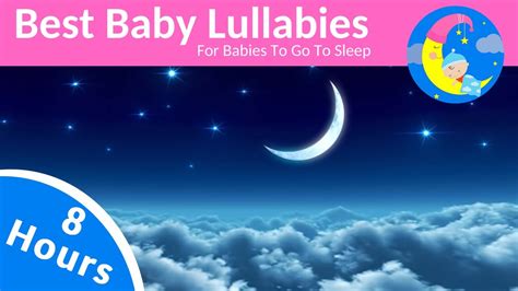 8 Hours Lullabies For Babies To Sleep ️ Baby Night Time Music Lullaby