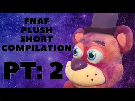 Fnaf Plush Short Compilation Pt YouTube