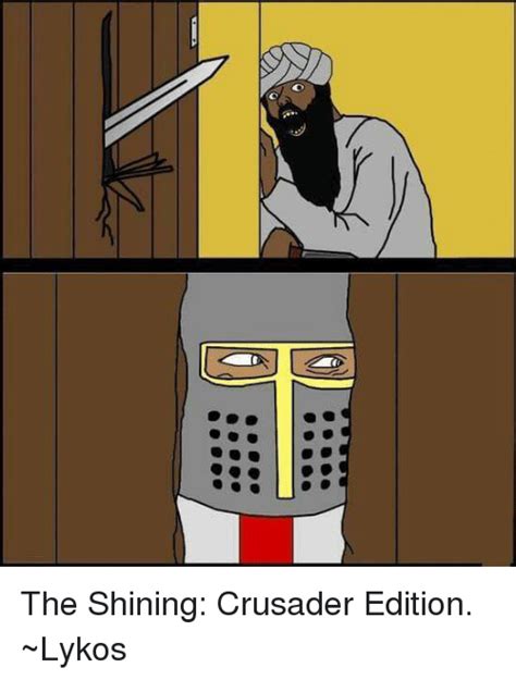 The Best Crusader Memes Memedroid