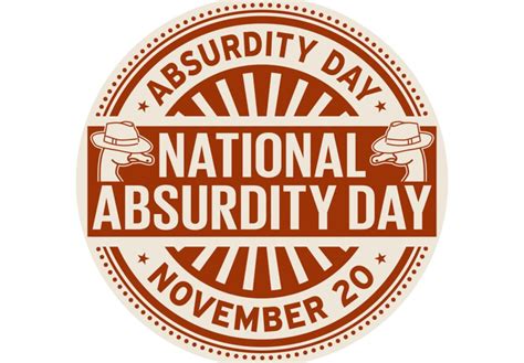 National Absurdity Day November 20 2024 National Today