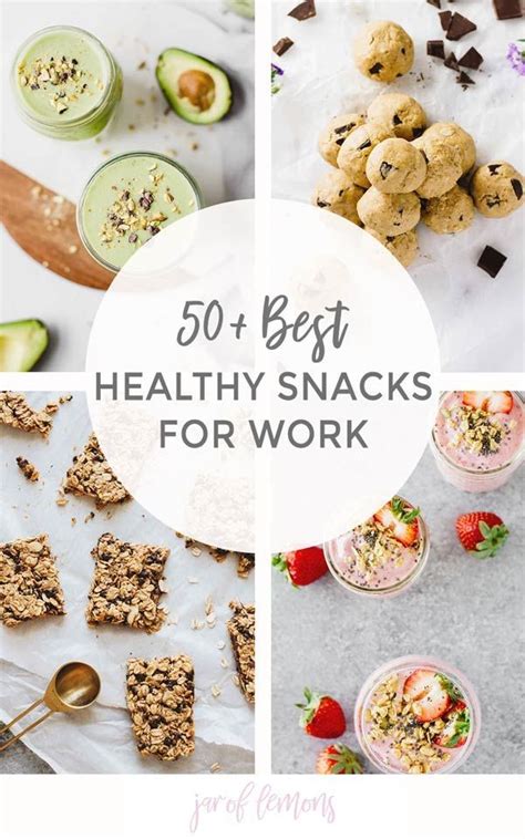 Today Were Sharing The 50 Best Healthy Snacks For Work Easy To Take