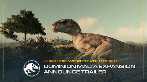 Jurassic World Evolution 2 Dominion Malta Expansion Announcement Trailer
