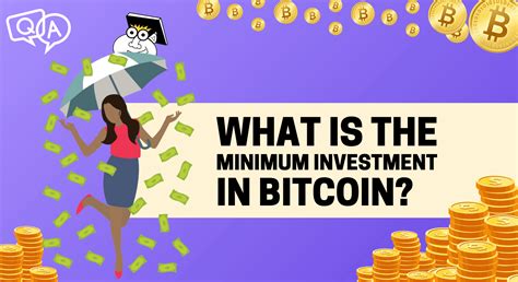 Pay some taxes to buy precious metals like gold. What is the minimum investment in Bitcoin?