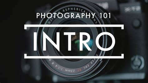 Photography 101 1 Introduction Youtube