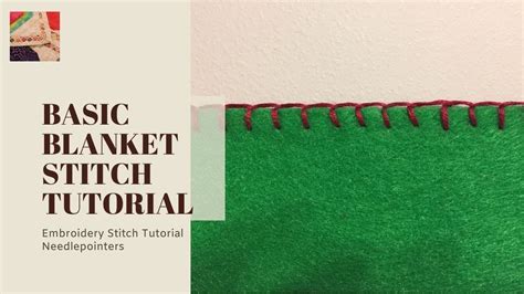 Blanket Stitch Tutorial How To Do The Basic Blanket Stich Youtube
