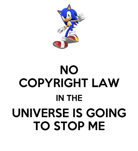 No Copyright Law In The Universe Is Going To Stop Me Poster Samc