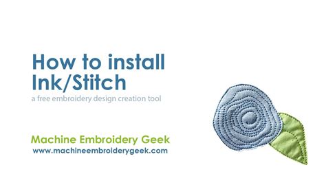 How To Install The Free Program Ink Stitch An Embroidery Design Auto Digitizing Tool In