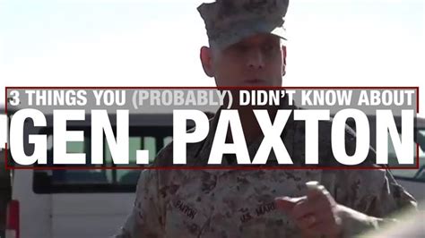 3 Things You Probably Didnt Know About Gen Paxton Paxton Marines