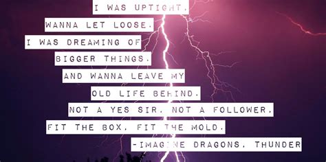Thunder By Imagine Dragons Singing Quotes Love Songs Lyrics Lyric