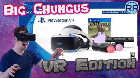 Big Chungus Vr Edition Ps4 Exclusive First Look Gameplay Trailer