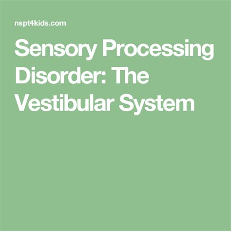 Sensory Processing Disorder The Vestibular System Sensory Processing