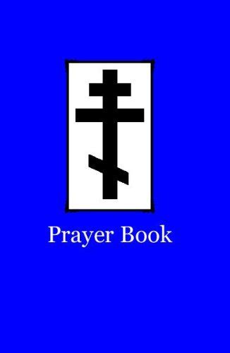 Orthodox Prayer Book Kindle Edition By Campbell Rdr Symeon