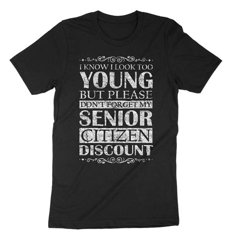 Dont Forget My Senior Citizen Discount Shirt Funny Senior Citizen Shirt Senior Citizen Shirt