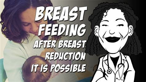 can i breastfeed after breast reduction youtube