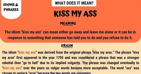 What Does Kiss My Ass Mean And How Do You Use This Idiom • 7esl