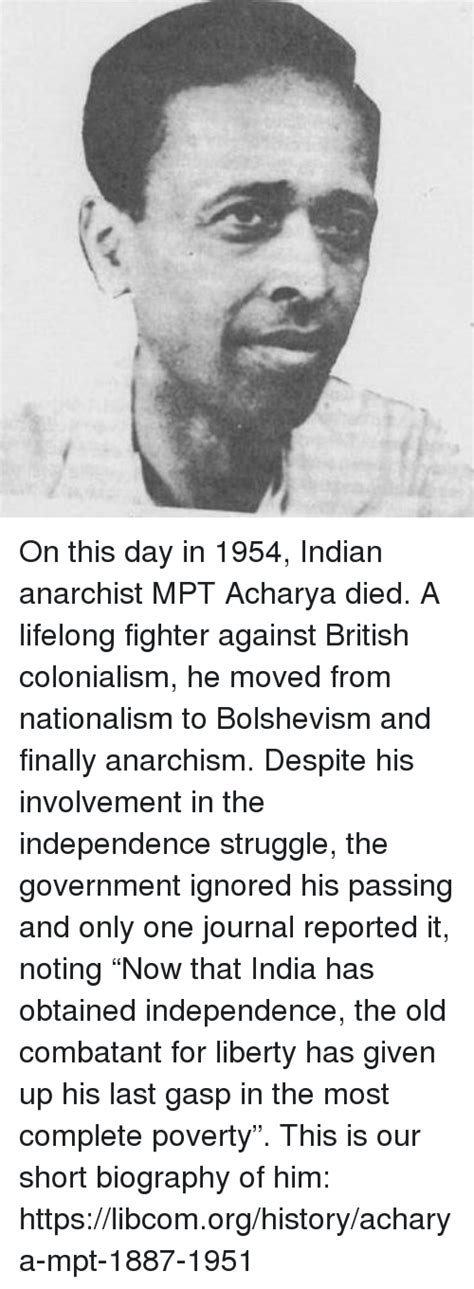 On This Day In 1954 Indian Anarchist Mpt Acharya Died A Lifelong