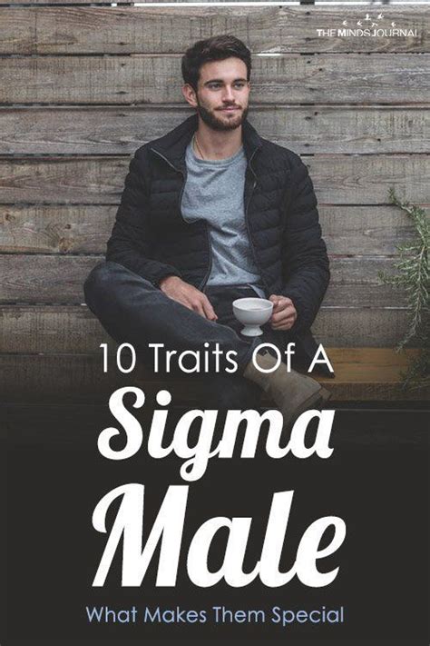 11 Personality Traits Of A Sigma Male That Sets Them Apart Sigma Male