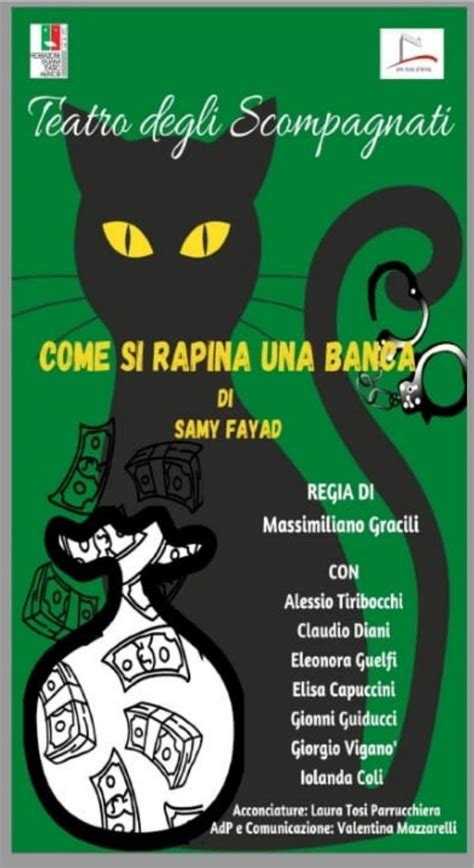 Come Si Rapina Una Banca Teatro Degli Scompagnati Orbetello