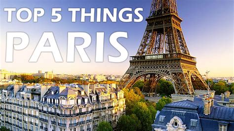 Top Ten Things To Do In Paris