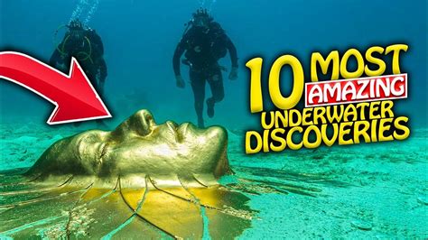 Top 10 Most Amazing Underwater Discoveries By The Facts Report Youtube