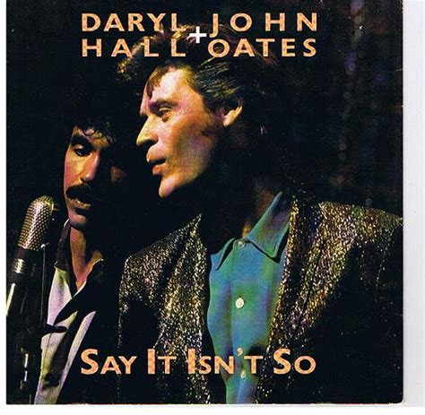 Say It Isn T So Daryl Hall And John Oates アルバム