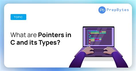 What Are Pointers In C Types Of Pointers In C