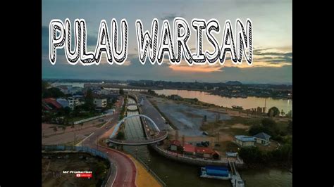 Waktu subuh kuala terengganu 2020. PULAU WARISAN | KUALA TERENGGANU - YouTube