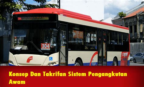 Jikalau bukan kita yang sebagai warganegara malaysia menyokong penggunaan pengangkutan awam, siapakah lagi. Konsep Dan Takrifan Sistem Pengangkutan - MySemakan