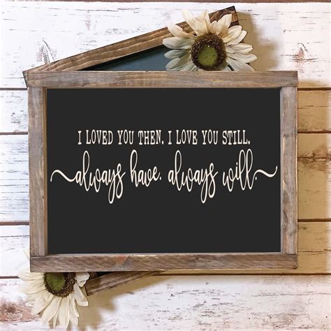 I Loved You Then I Love You Still Always Have Always Will Svg Etsy