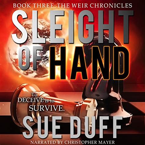 Sleight Of Hand The Weir Chronicles Book Three Audio Download Sue Duff Christopher James