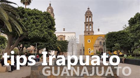 Qué Visitar En Irapuato Guanajuato Youtube