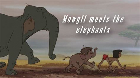 Mowgli Meets The Elephants The Jungle Book Hd Youtube