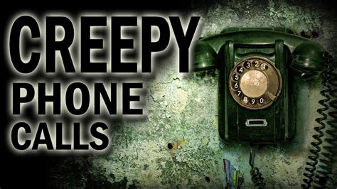 7 True Scary Phone Call Stories Youtube