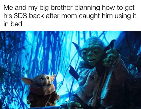 Dank Memes Baby Yoda Memes Reddit The Memes On The Site Are Either