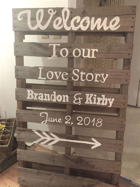 A Wooden Sign That Says Welcome To Our Love Story