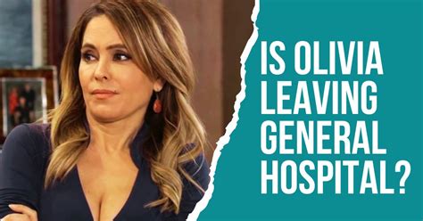 Is Olivia Leaving General Hospital Stay Or Go Venture Jolt