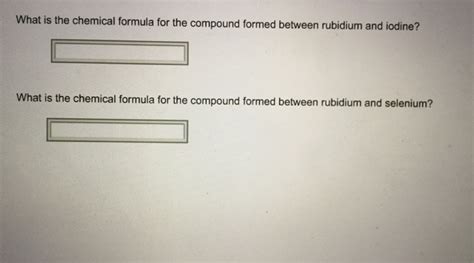 Solved What Is The Chemical Formula For The Compound Formed Chegg
