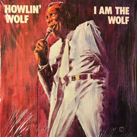 Howlin Wolf I Am The Wolf Releases Discogs