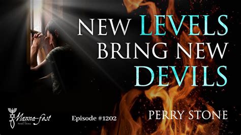 New Levels Bring New Devils Episode 1202 Perry Stone Youtube