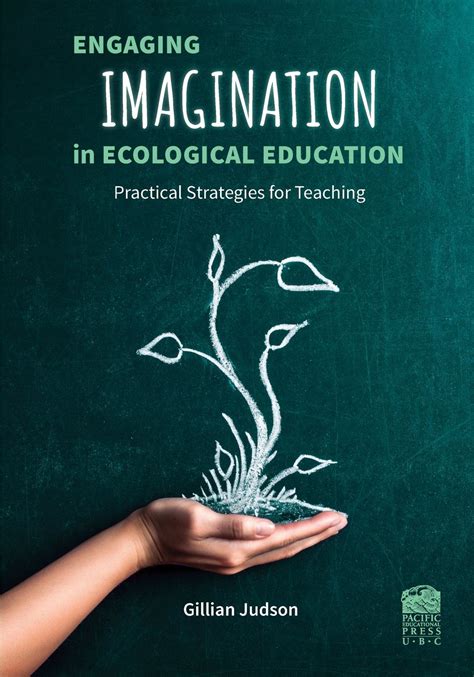 Engaging Imagination In Ecological Education Practical Strategies For